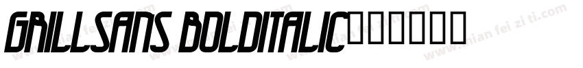 GrillSans BoldItalic字体转换